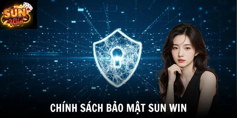 Chính Sách Bảo Mật SUN WIN - Bảo Vệ Thông Tin Hội Viên